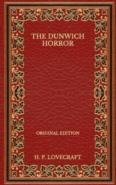 Cover for H P Lovecraft · The Dunwich Horror - Original Edition (Paperback Book) (2020)