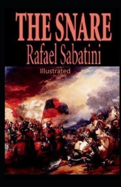 Cover for Rafael Sabatini · Snare Illustrated (N/A) (2020)