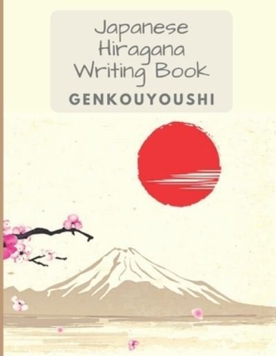 Japanese Hiragana Writing Book GENKOUYOUSHI - Oil Painting Lovers Publishing - Boeken - Independently Published - 9798598101629 - 21 januari 2021