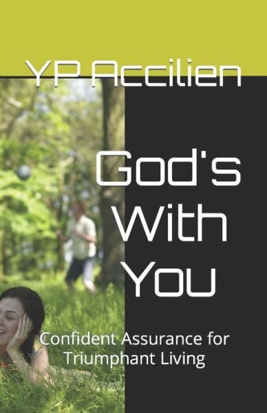 Cover for Yp Accilien · God's With You: Confident Assurance for Triumphant Living (Paperback Bog) (2020)