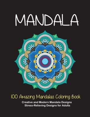 Cover for Cb-For Adult · 100 Amazing Mandalas Coloring Book (Paperback Bog) (2020)