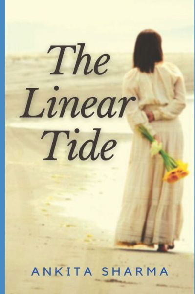 Cover for Ankita Sharma · The Linear Tide (Paperback Book) (2020)