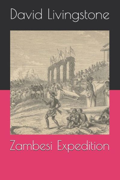 Cover for David Livingstone · Zambesi Expedition (Paperback Book) (2020)