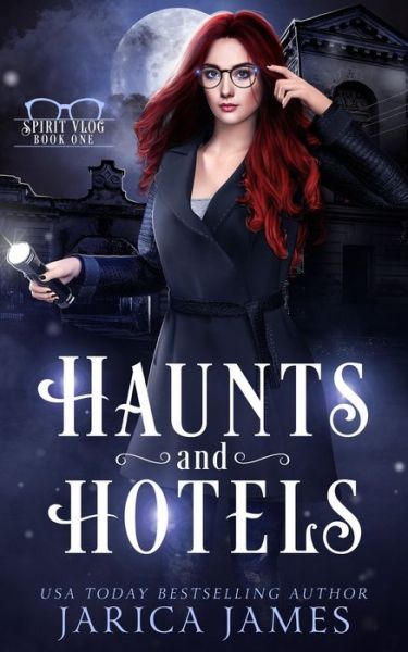 Cover for Jarica James · Haunts and Hotels - The Spirit Vlog (Paperback Book) (2021)