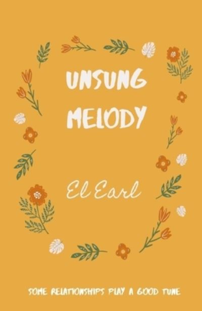 Cover for El Earl · Unsung Melody (Paperback Book) (2021)