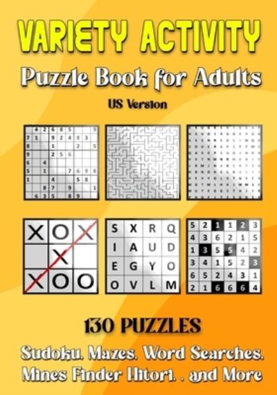 Cover for Agenda Book Edition · Variety Activity Puzzle Book for Adults: Sudoku, Word Search, Mazes, Hitori, Word Puzzle, Mines Finder, Mixed Puzzlebook - US Version (Paperback Book) (2021)