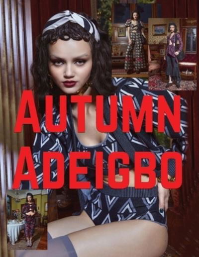 Autumn Adeigbo - Sunny Chanday - Books - Independently Published - 9798745723629 - April 28, 2021