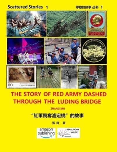 Cover for Mu Zhang · The Story of Red Army Dashed Through the Luding Bridge (Paperback Bog) (2021)
