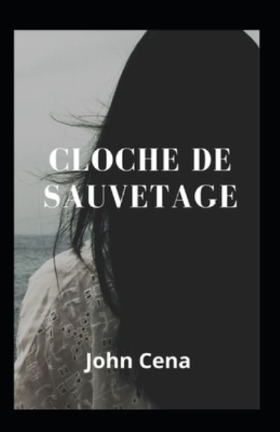 Cover for John Cena · Cloche de sauvetage (Taschenbuch) (2022)