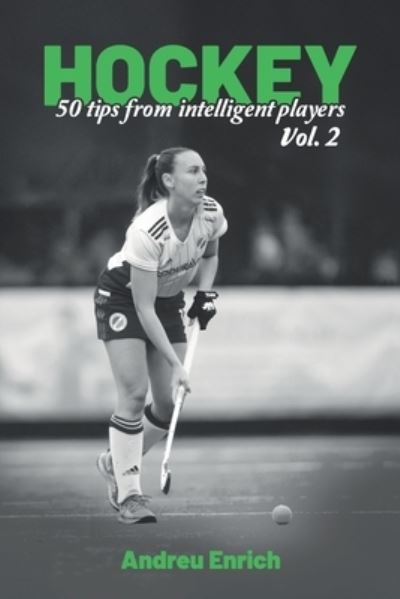 Cover for Andreu Enrich · Hockey: 50 Tips From Intelligent Players Vol.2 (Paperback Book) (2023)