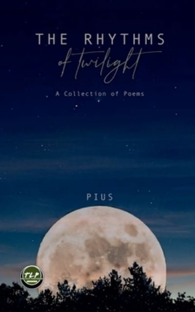 Cover for Pius · The Rhythms of Twilight (Paperback Book) (2022)