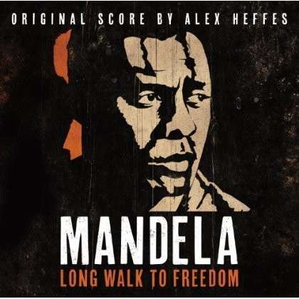 Mandela: Long Walk to Freedom (Score) / O.s.t. - Alex Heffes - Music - SOUNDTRACK - 0602537604630 - November 25, 2013