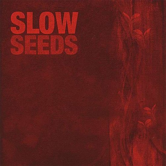 Cover for Slow · Seeds (CD) (2008)