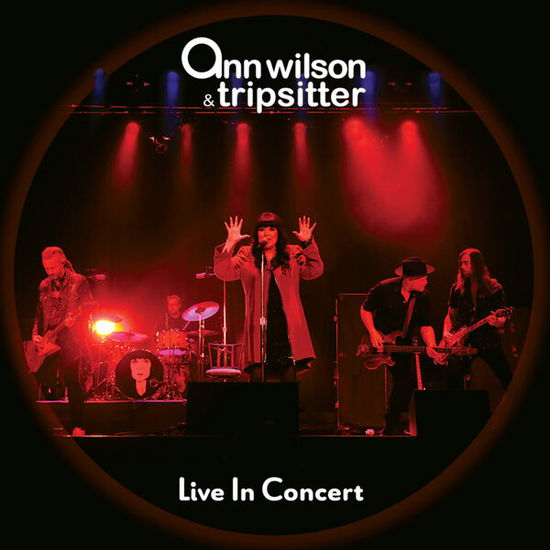 Live in Concert - ANN WILSON & TRIPSITTER - Music - LABEL LOGIC/INGROOVES - 0643556783630 - August 2, 2024