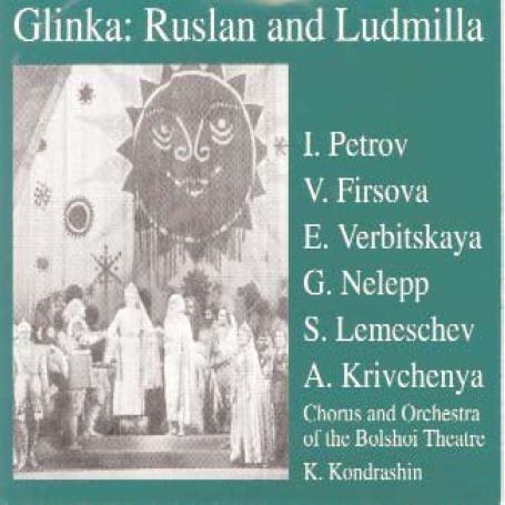 Cover for Glinka / Firsova / Petrov / Nelepp / Kondrashin · Ruslan &amp; Lyudmila (CD) (2006)