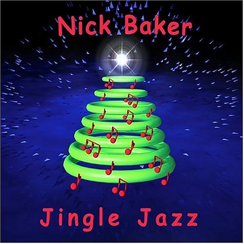 Cover for Nick Baker · Jingle Jazz (CD) (2004)