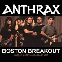 Cover for Anthrax · Boston Breakout (CD) (2019)