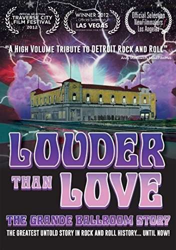Cover for Louder Than Love: Grande Ballroom Story · Louder Than Love: the Grande Ballroom Story (DVD) (2017)