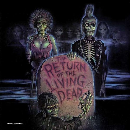 The Return of the Living Dead: Original Soundtrack - Various Artists - Musik - REAL GONE MUSIC - 0848064007630 - 5. oktober 2018