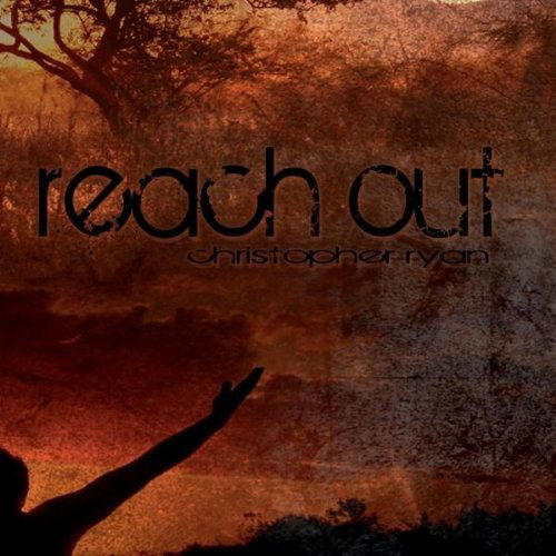 Reach out - Christopher Ryan - Music - Christopher Ryan - 0884501500630 - April 5, 2011