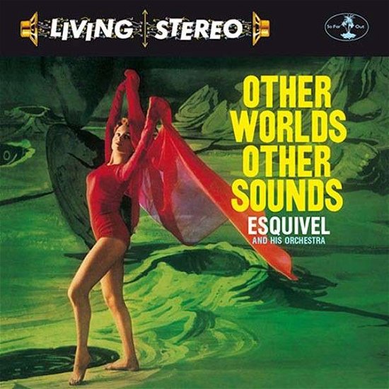Cover for Esquivel and His Orchestra · Other Worlds Other Sounds (LP) (2014)