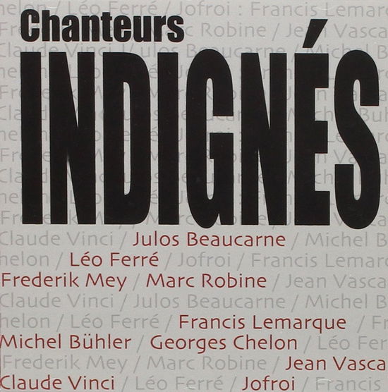 Cover for Chanteurs Indignes · Chanteurs indignes (CD) (2017)