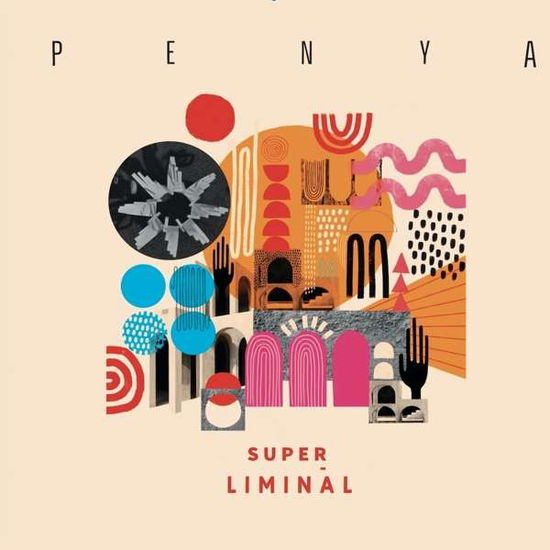 Cover for Penya · Super Liminal (LP) (2020)