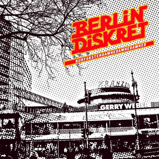 Cover for Berlin Diskret · Berlin Diskret - Kurfurstendamnedamnedamned (LP) (2015)