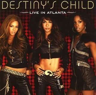 Cover for Destiny's Child · Live In Atlanta + Dvd (CD) (2006)
