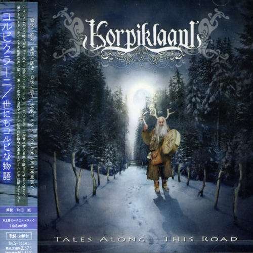 Tales Along This Road + 1 - Korpiklaani - Musikk - TOKUMA - 4988008871630 - 20. mars 2008