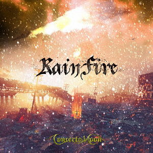 Cover for Concerto Moon · Rain Fire (CD) [Deluxe, Japan Import edition] (2020)