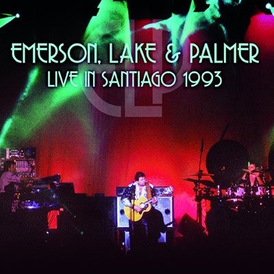 Cover for Emerson, Lake &amp; Palmer · Live in Santiago 1993 (CD) [Japan Import edition] (2022)