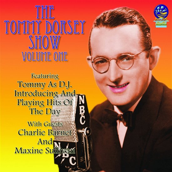 Cover for Tommy Dorsey &amp; His Orchestra · The Tommy Dorsey Show Vol. 1 (CD) (2019)