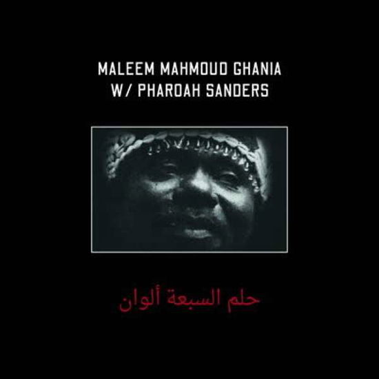 Cover for Maleem Mamoud &amp; Pharaoh Sanders Ghania · Trance Of Seven Colors (LP) [Remastered edition] (2022)