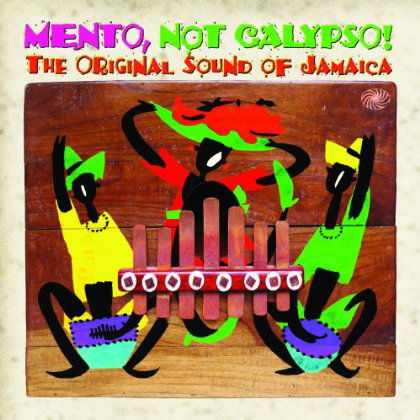 Cover for Not Calypso Mento · Mento Not Calypso-original Sound of Jamaica-v/a (CD) (2013)