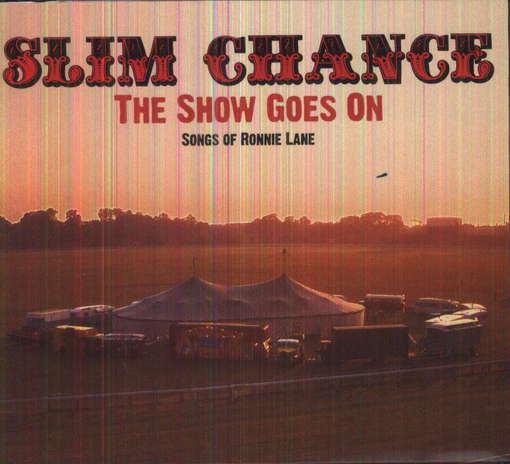 Cover for Slim Chance · The Show Goes On (CD) (2013)