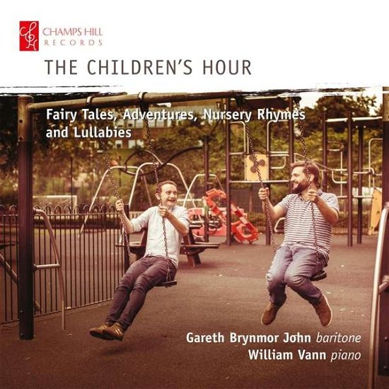 Cover for Gareth Brynmor John / Vann · The Childrens Hour: Fairy Tales. Adventures. Nursery Rhymes And Lullabies (CD) (2021)