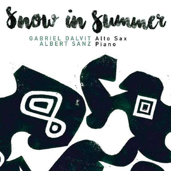 Cover for Dalvit / Sanz · Snow in Summer (CD) (2017)