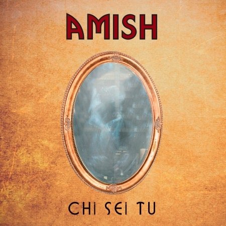 Chi Sei Tu - Amish - Música - RADICI MUSIC - 8032584612630 - 10 de fevereiro de 2023
