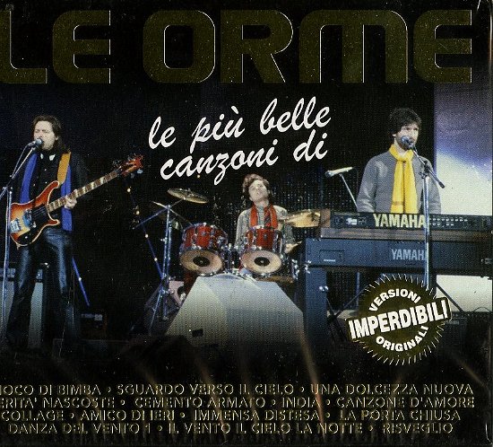 Cover for Le Orme · Le Piu' Belle Canzoni Di (Versioni Originali) (CD) (2011)