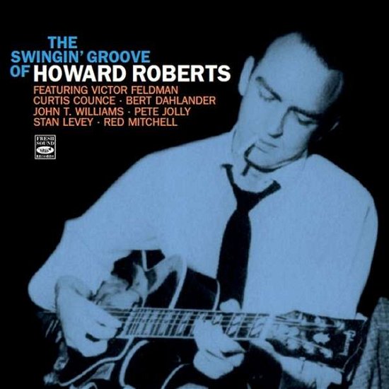 Cover for Howard Roberts · Swingin' Groove Of (CD) (2018)