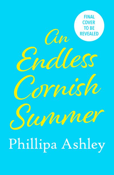 Cover for Phillipa Ashley · An Endless Cornish Summer (Paperback Book) (2021)