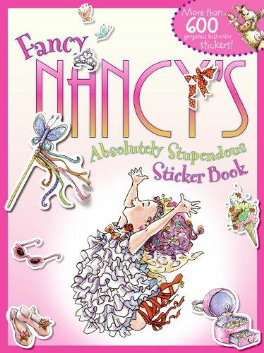 Cover for Jane O'connor · Fancy Nancy's Absolutely Stupendous Sticker Book (Paperback Book) [Stk edition] (2009)