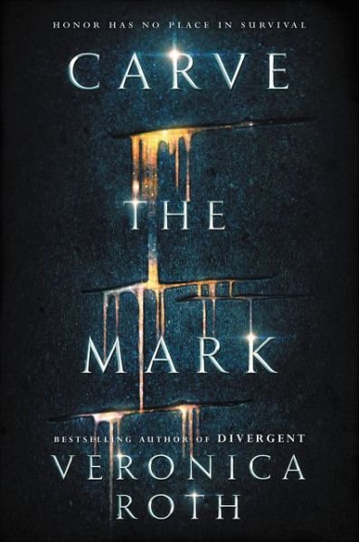 Cover for Veronica Roth · Carve the Mark - Carve the Mark (Gebundenes Buch) (2017)