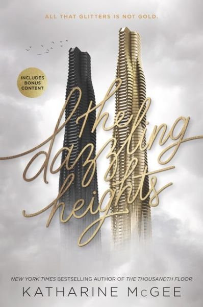 Cover for Katharine McGee · The Dazzling Heights - Thousandth Floor (Taschenbuch) (2018)