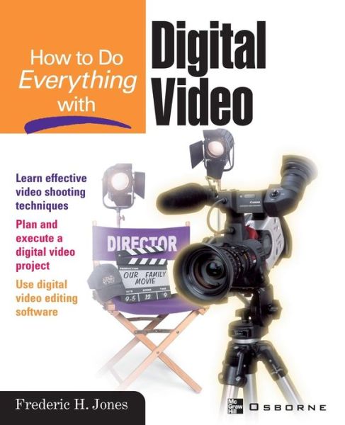 Cover for Frederic H Jones · How to Do Everything with Digital Video (Paperback Book) (2001)