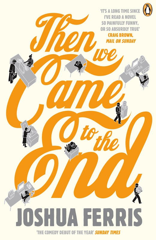 Cover for Joshua Ferris · Then We Came to the End (Pocketbok) (2008)