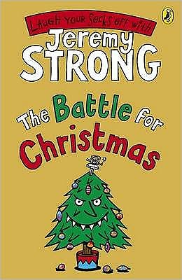 Cover for Jeremy Strong · The Battle for Christmas (Paperback Book) (2008)