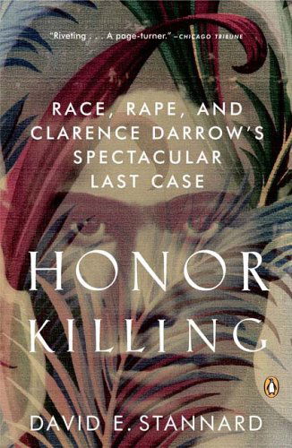 Cover for David E. Stannard · Honor Killing: Race, Rape, and Clarence Darrow's Spectacular Last Case (Paperback Book) [Reprint edition] (2006)