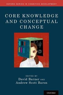 Cover for Core Knowledge and Conceptual Change - Oxford Series in Cognitive Development (Gebundenes Buch) (2016)